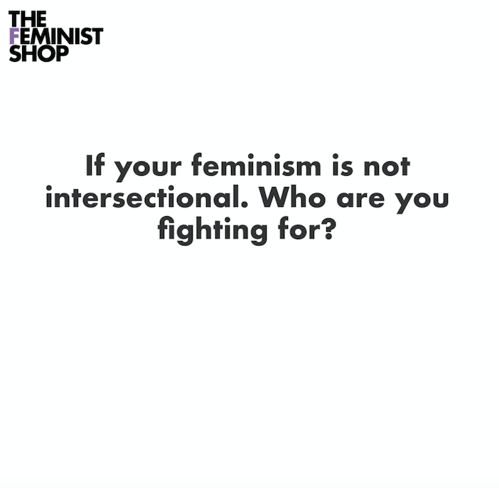 Anti-racism and Feminism.
