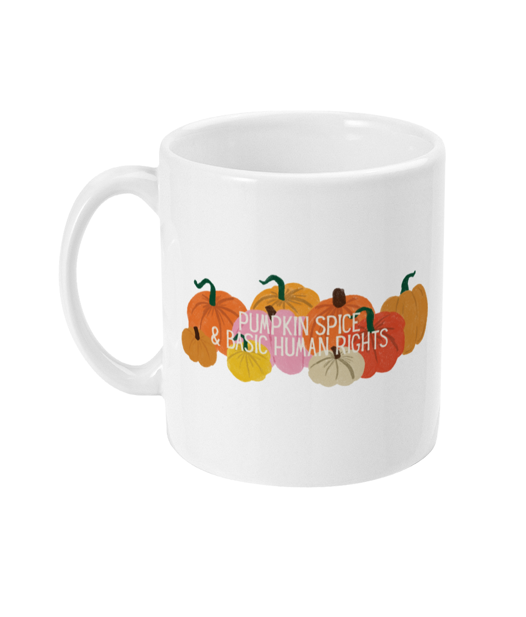Pumpkin Spice and Basic Human Rights mug