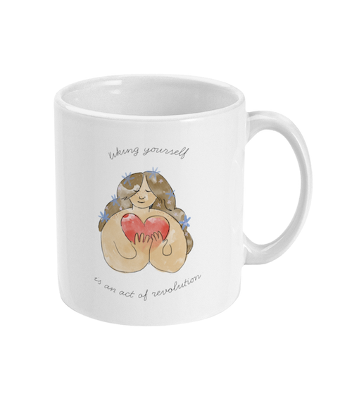 Liking Yourself Is An Act of Revolution Ceramic Mug