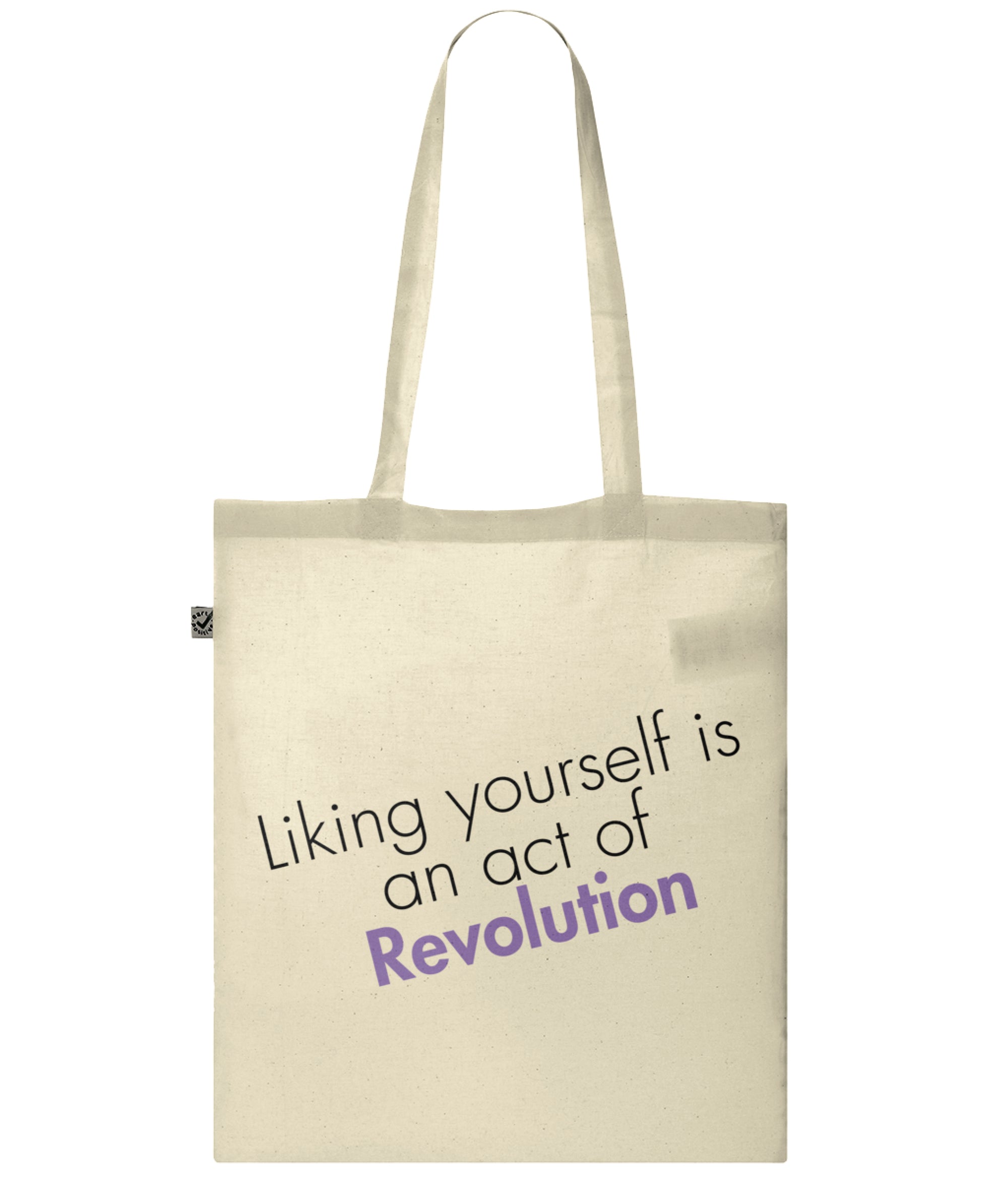 Liking Yourself Is An Act Of Revolution Organic Combed Cotton Tote Bag Natural