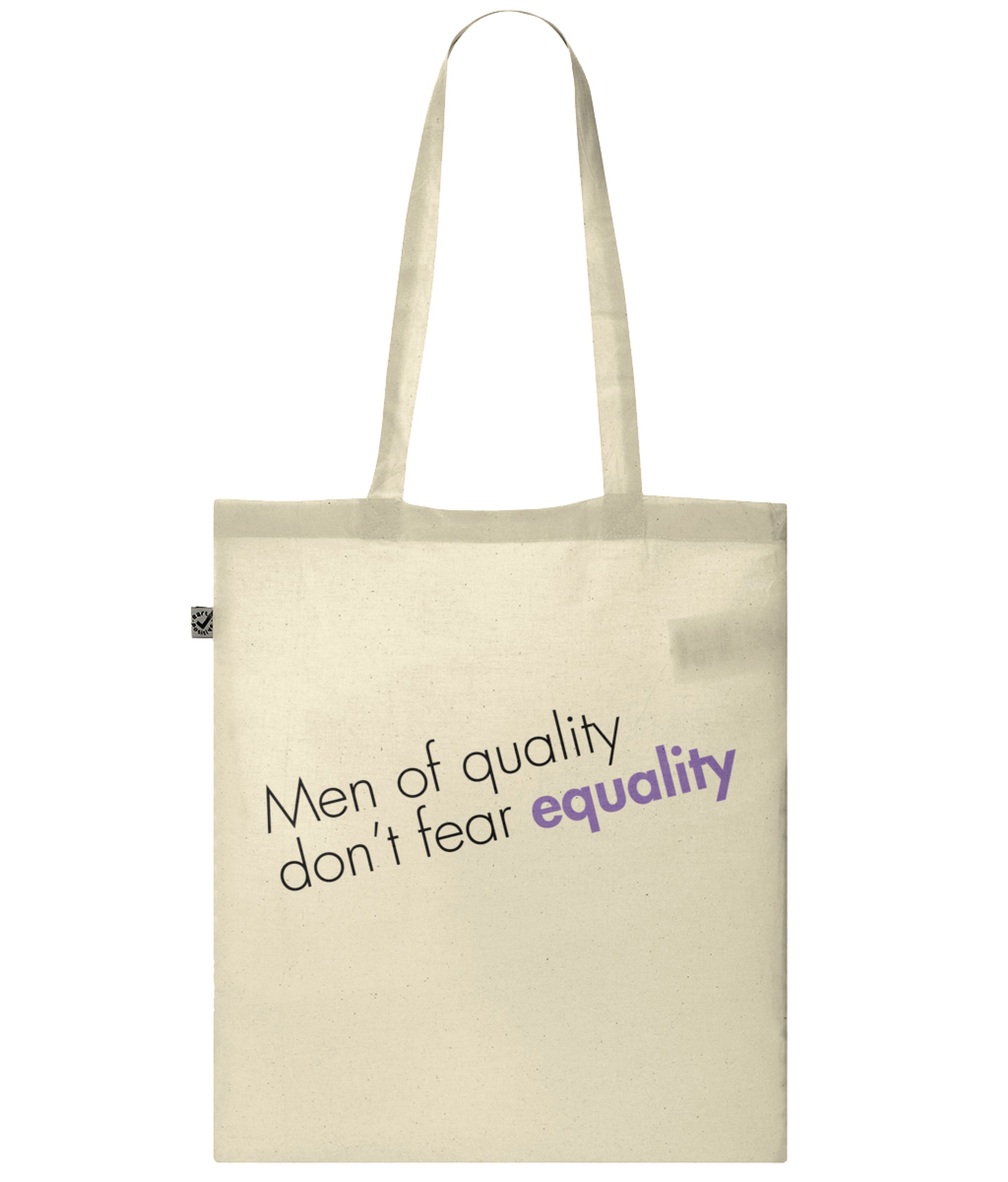 Men Of Quality Don't Fear Equality Organic Combed Cotton Tote Bag Natural