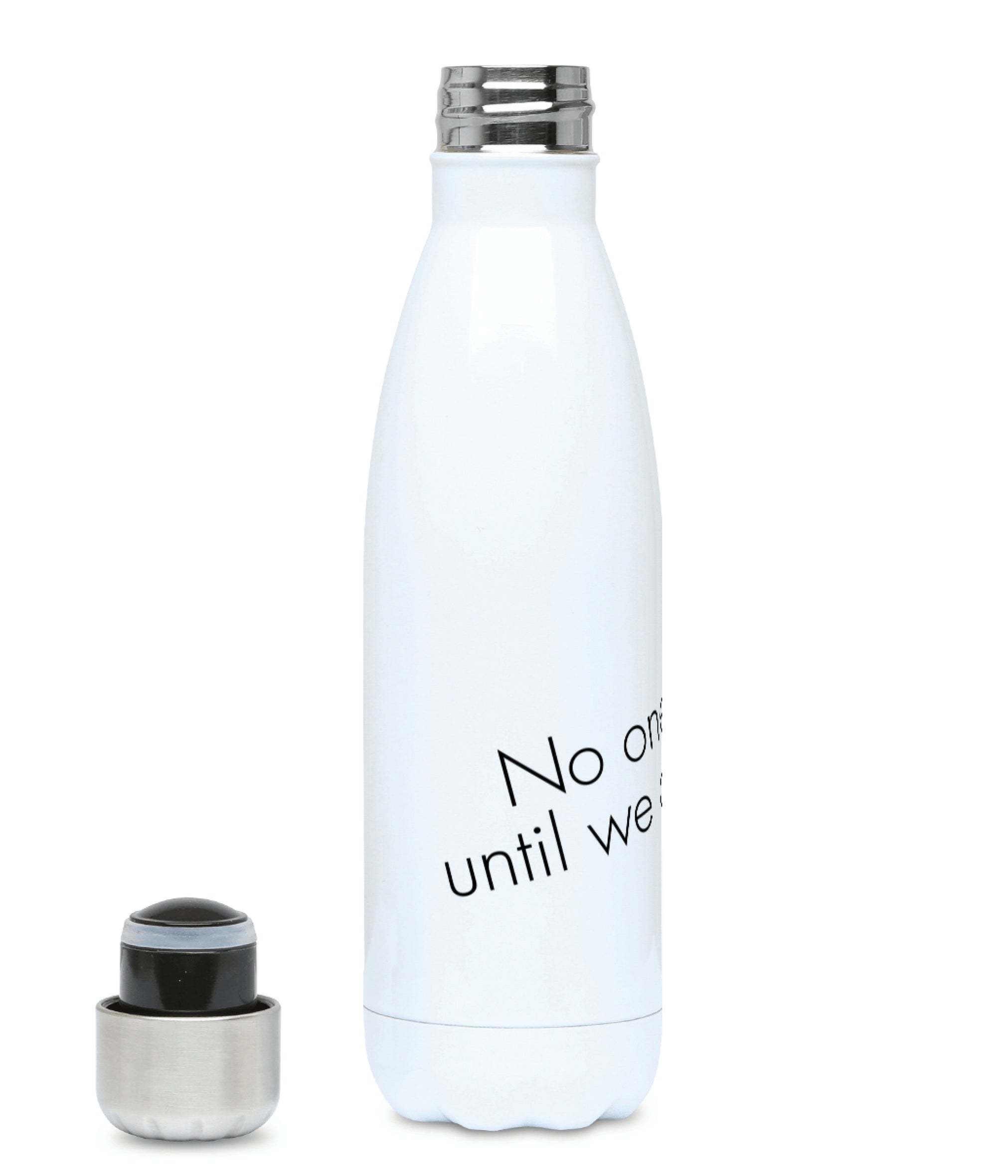 Feminist Water Bottle - No One Is Free Until We Are All Free - Front