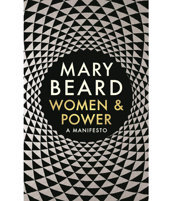 Women & Power: A Manifesto by Professor Mary Beard - The Feminist Shop