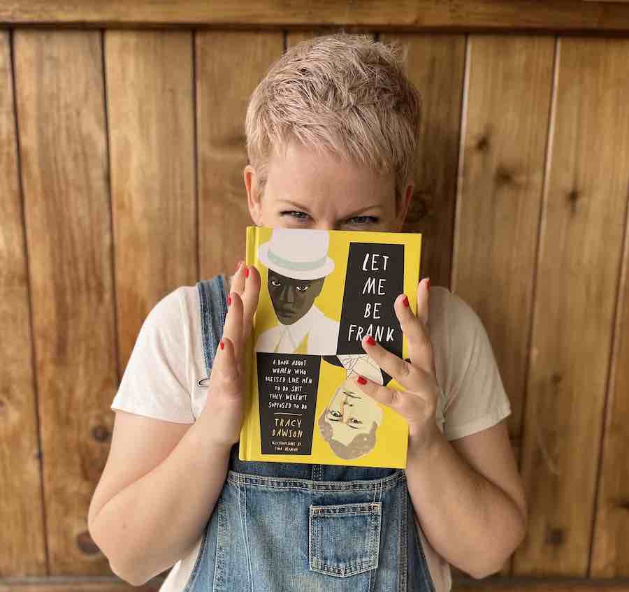 Interview with Tracy Dawson, author of Let Me Be Frank.