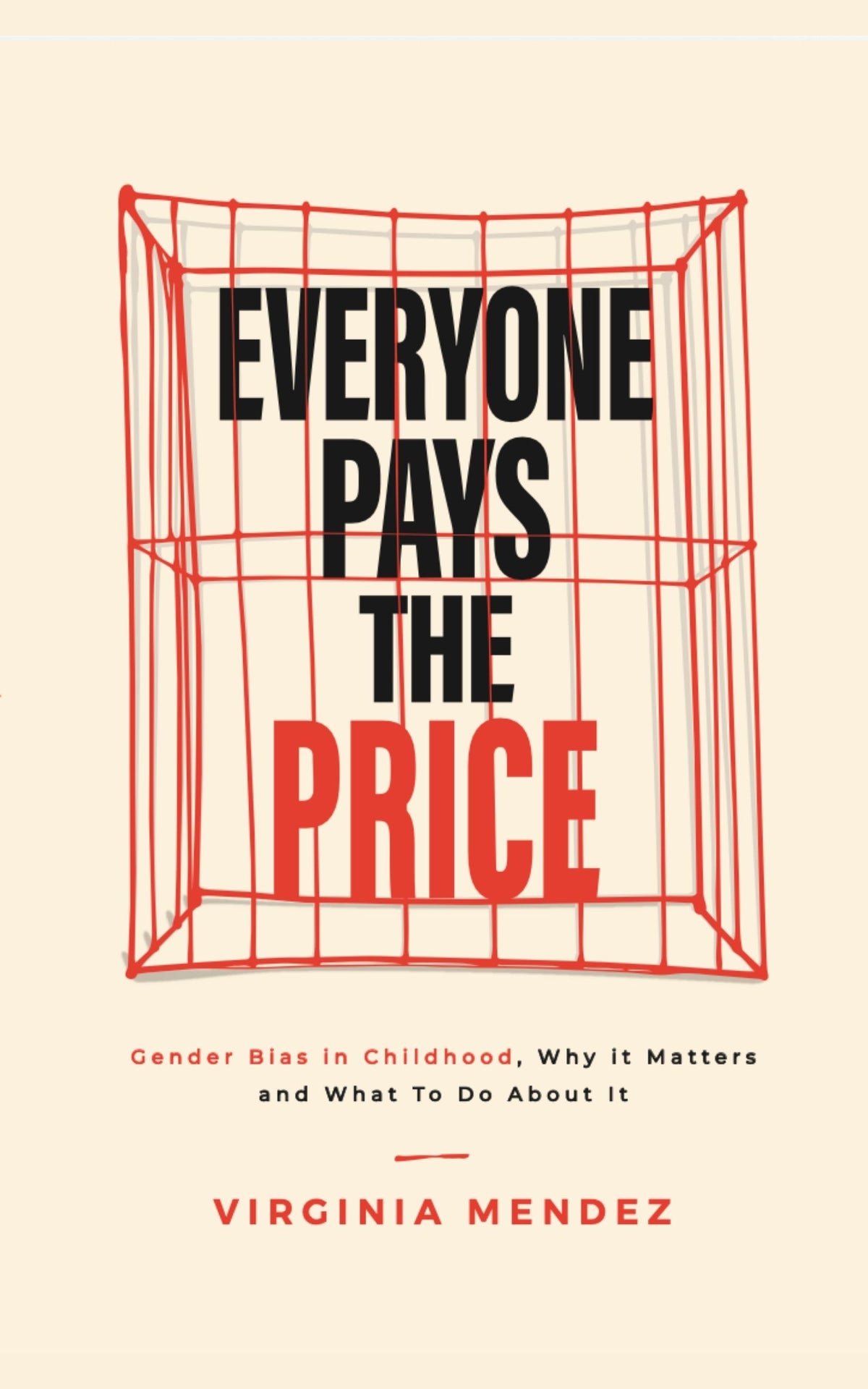 Everyone Pays the Price by Virginia Mendez