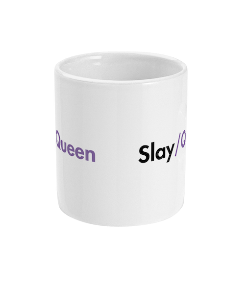 Pride Slay/Queen Ceramic Mug