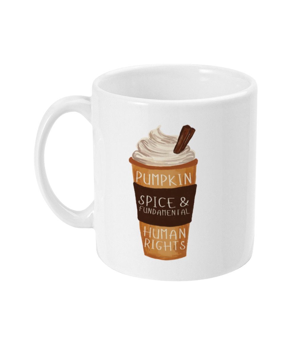Yummy Pumpkin Spice (and Fundamental Human Rights ) mug