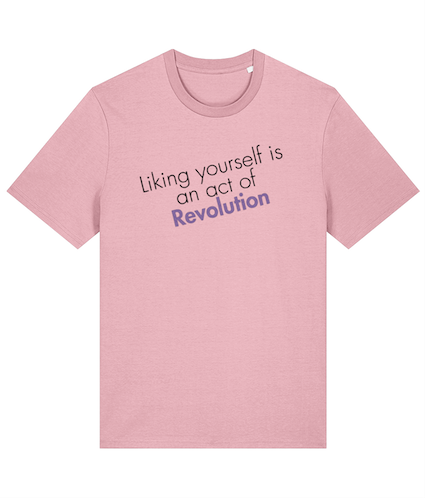 Liking Yourself Is and Act of Revolution Feminist T Shirt