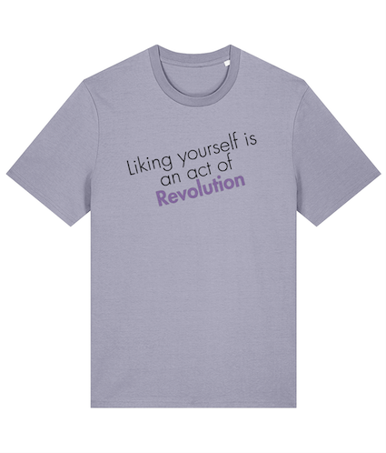 Liking Yourself Is and Act of Revolution Feminist T Shirt