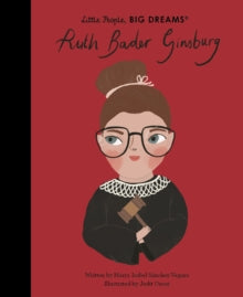 Little people, BIG DREAMS. Ruth Bader Ginsburg