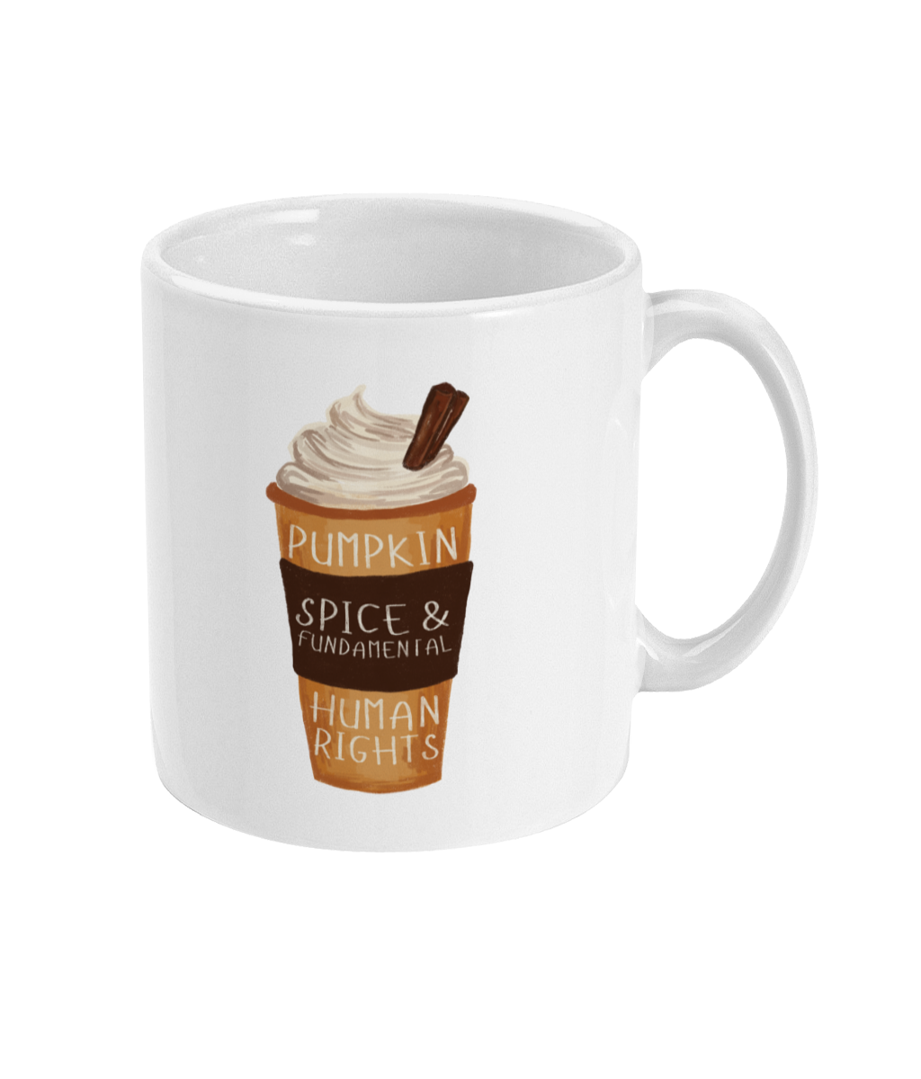 Yummy Pumpkin Spice (and Fundamental Human Rights ) mug