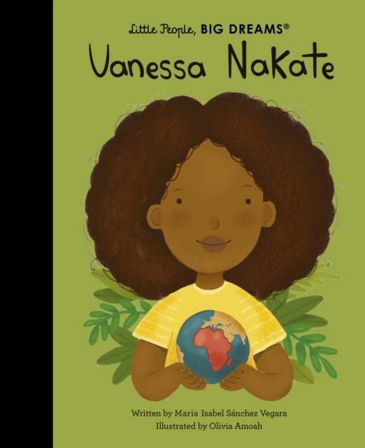 Little people, BIG DREAMS. Vanessa Nakate