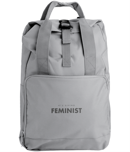 Feminist Rucksack - It&#39;s Giving Feminist