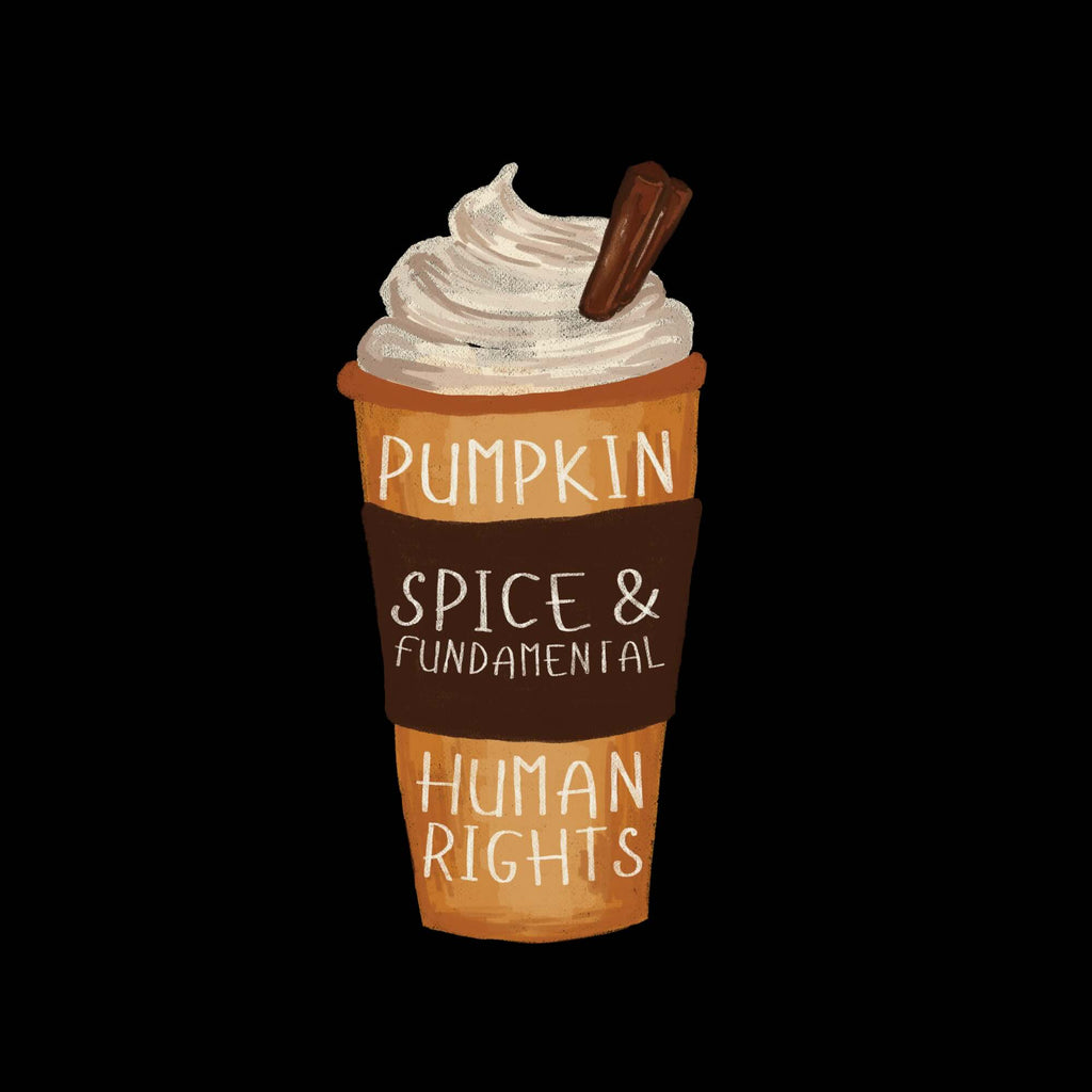 Yummy Pumpkin Spice (and Fundamental Human Rights ) Cotton T-Shirt