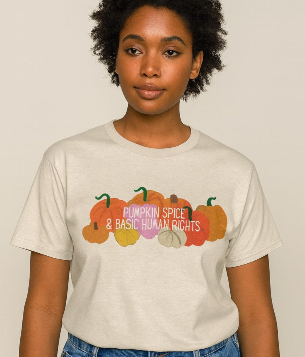 Pumpkin Spice and Basic Human Rights Cotton T-Shirt