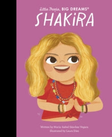 Little people, BIG DREAMS. Shakira