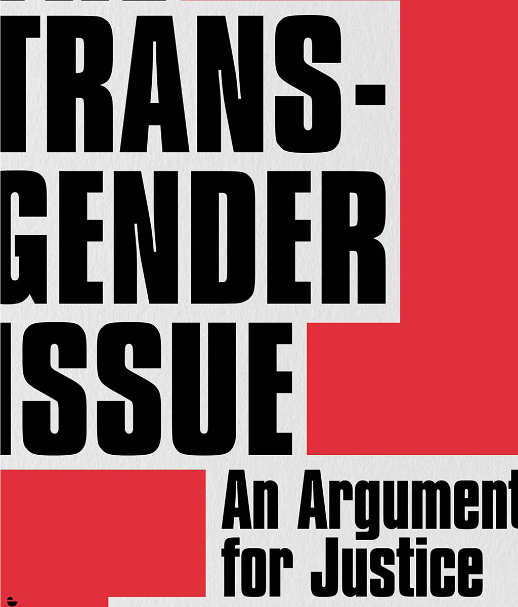 The Transgender Issue : An Argument for Justice