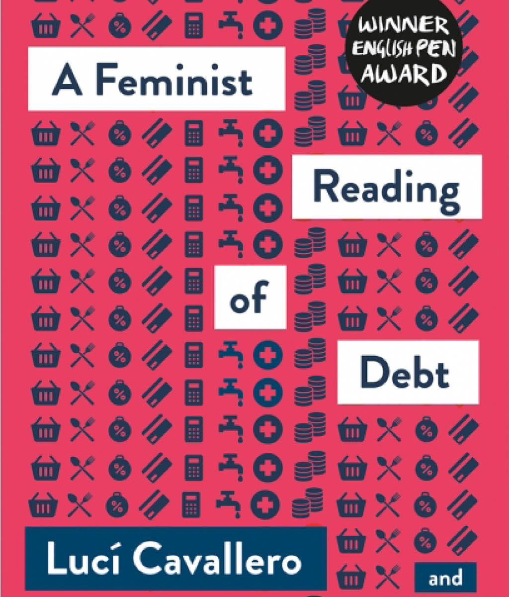 A Feminist Reading of Debt by Luci Cavallero & Veronica Gago