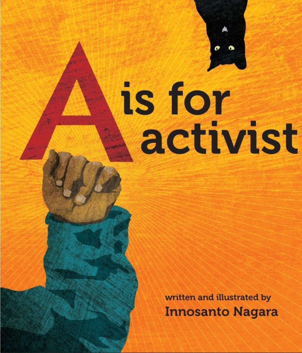 A is for Activist by Innosanto Nagara