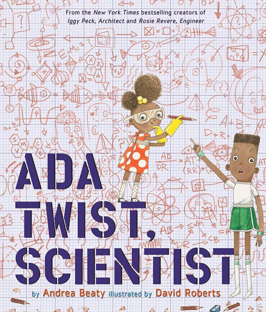Ada Twist, Scientist by Andrea Beaty
