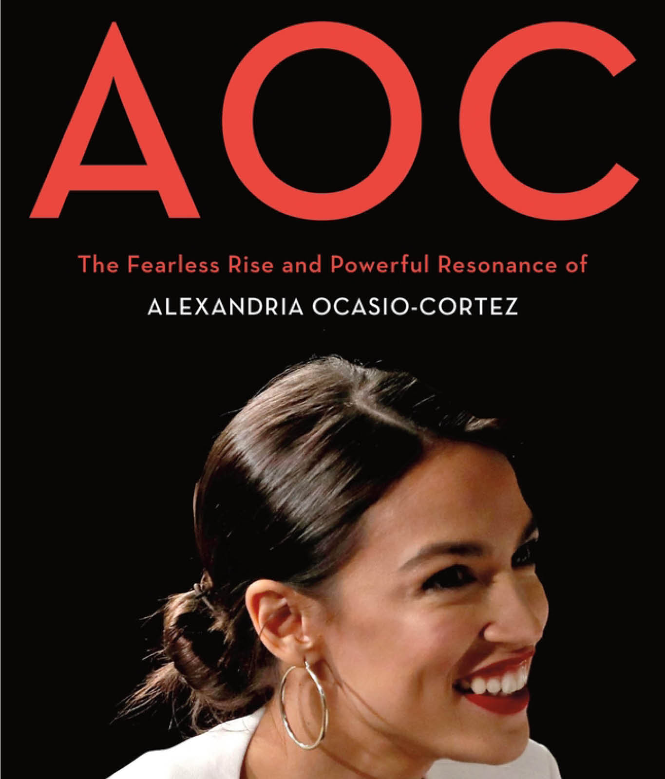 AOC: A Celebration of the Fierce Brilliance of Alexandria Ocasio-Cortez by Lynda Lopez