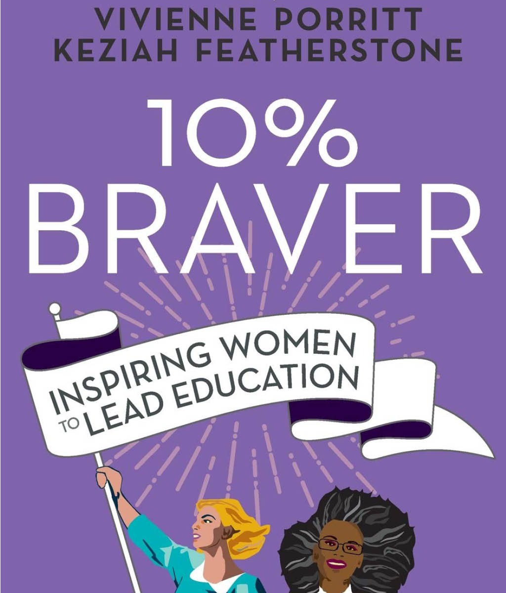 Being 10% Braver by Keziah Featherstone &amp; Vivienne Porritt