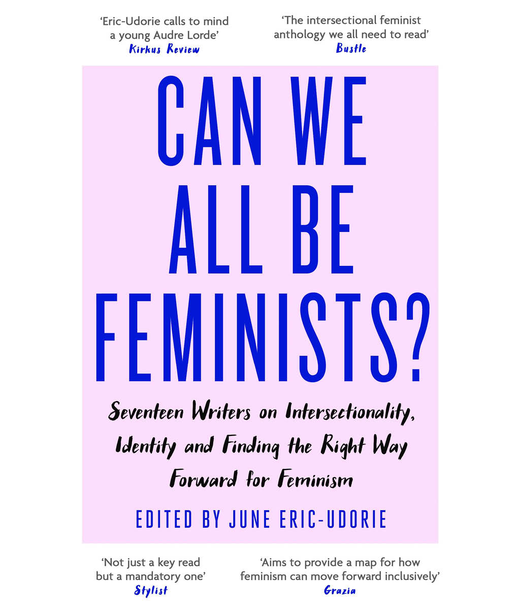 Can We All Be Feminists? June Eric-Udorie