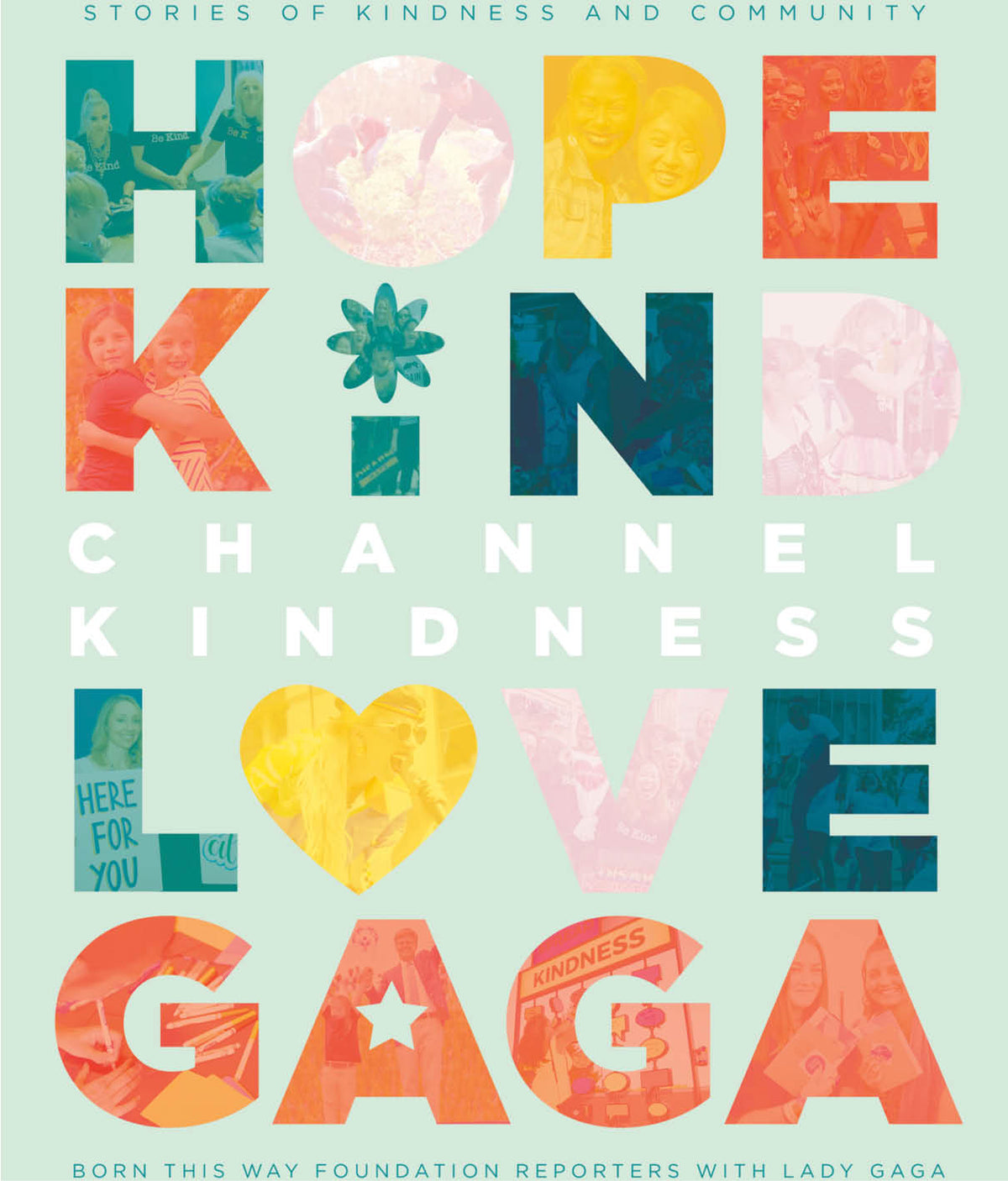 Channel Kindness: Stories of Kindness and Community by Lady Gaga