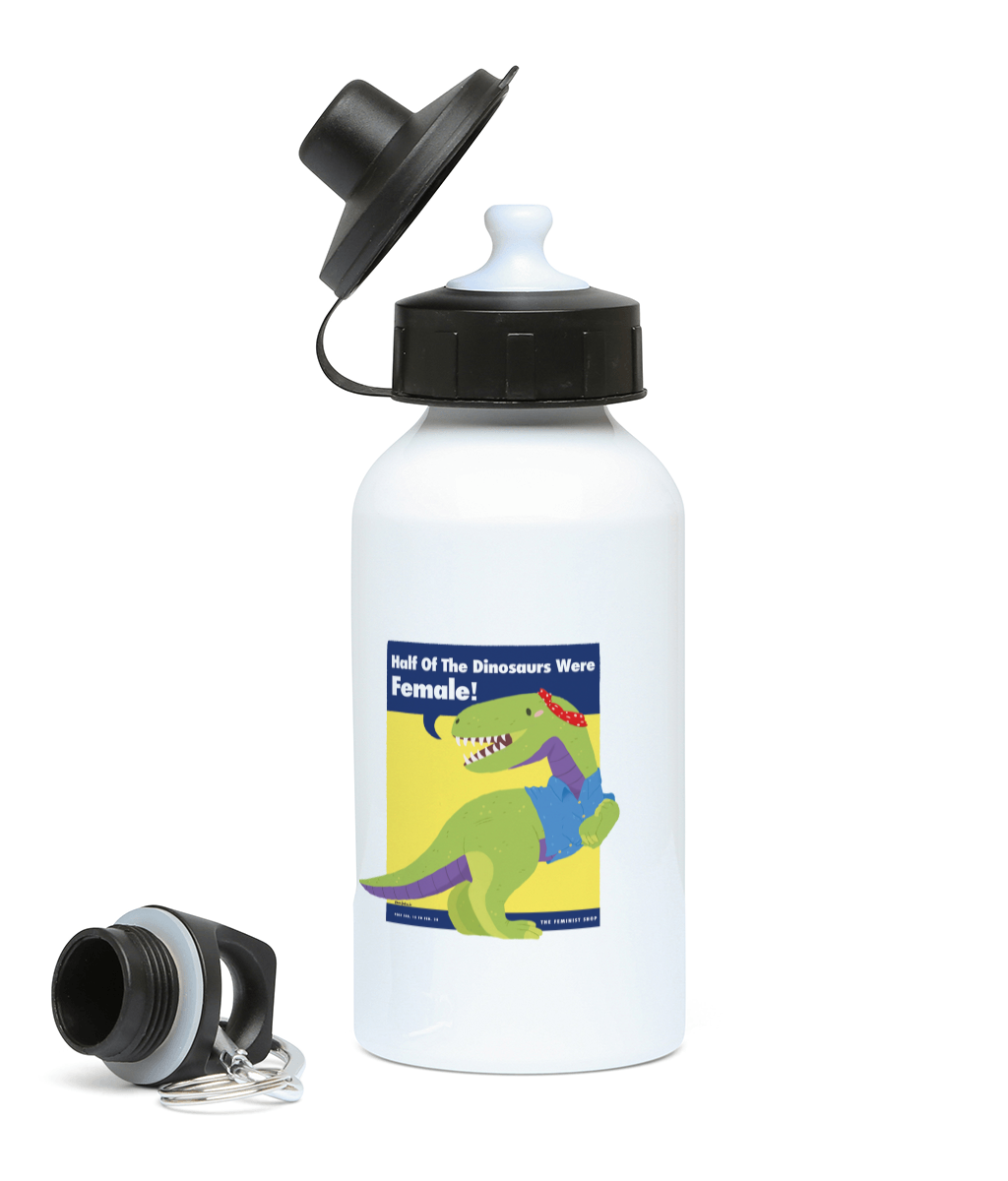Feminist Water Bottle - Half of the Dinosaurs were Female!