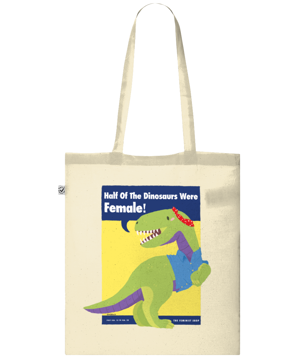 Feminist Tote Bag - Half of the Dinosaurs were Female!