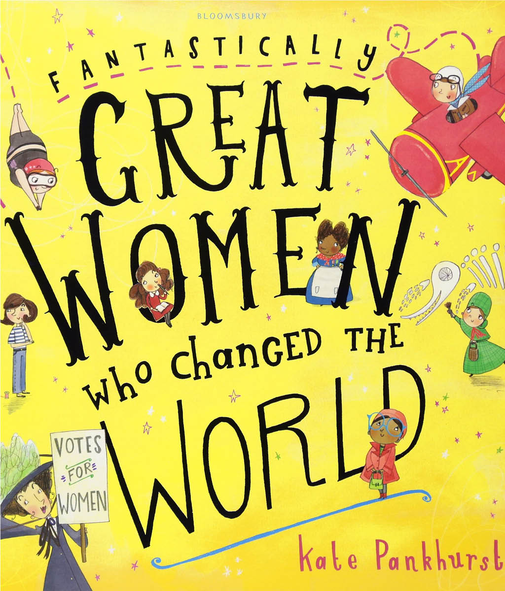 Fantastically Great Women who Changed the World