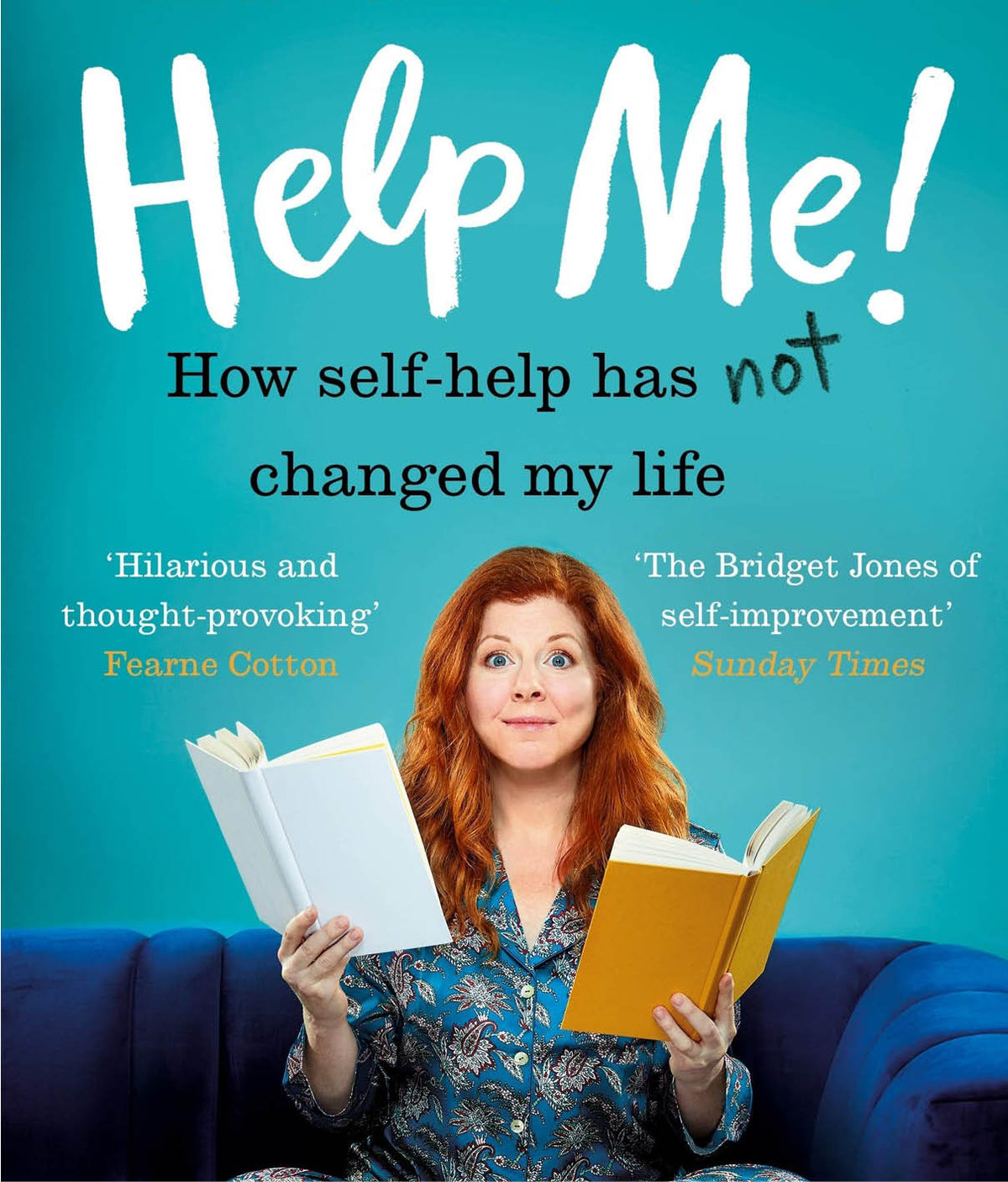 Help Me!: How Self-Help Has Not Changed My Life by Marianne Power