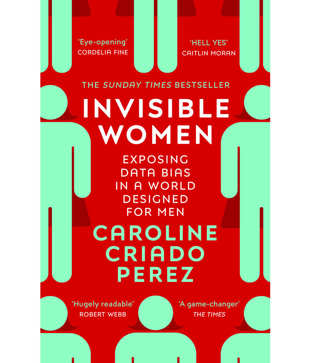 Invisible women: exposing data bias in a world designed for men