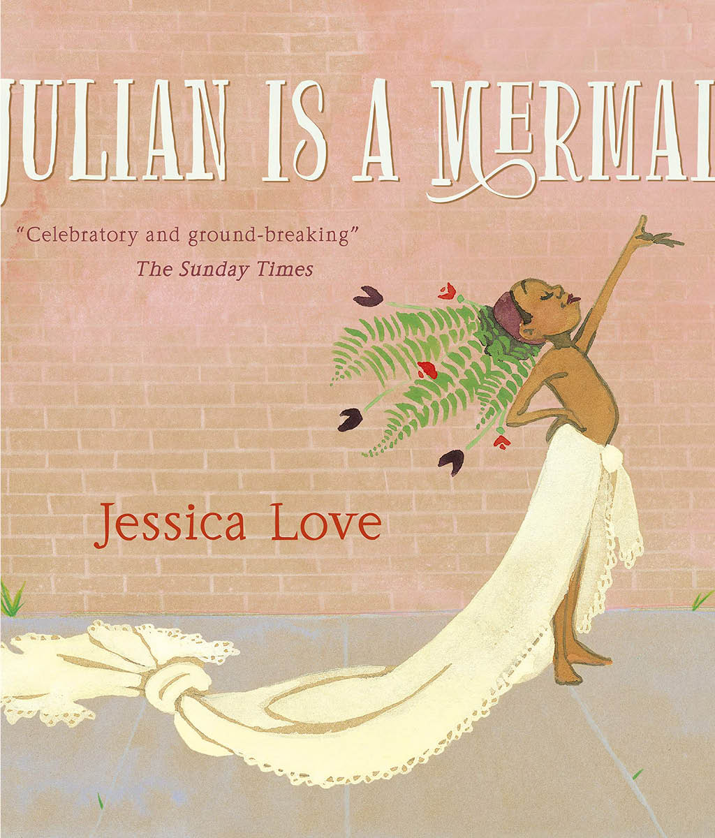 Julian Is a Mermaid by Jessica Love