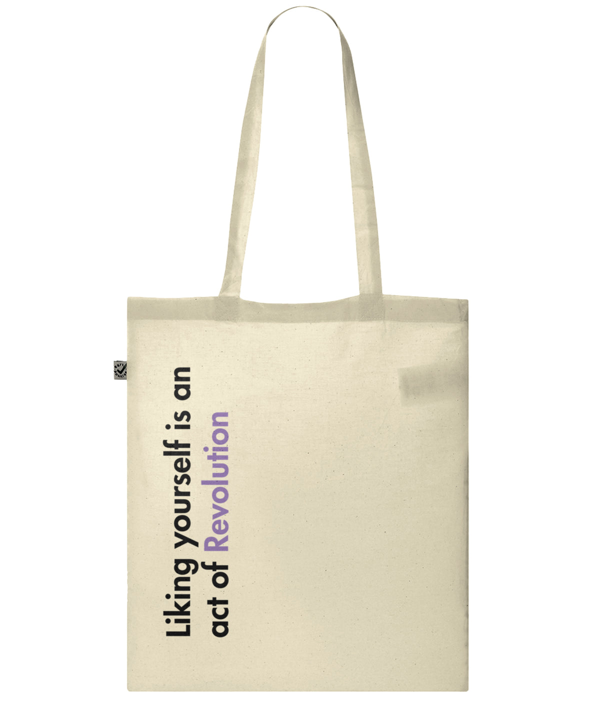Liking Yourself Is An Act Of Revolution Organic Combed Cotton Tote Bag Natural