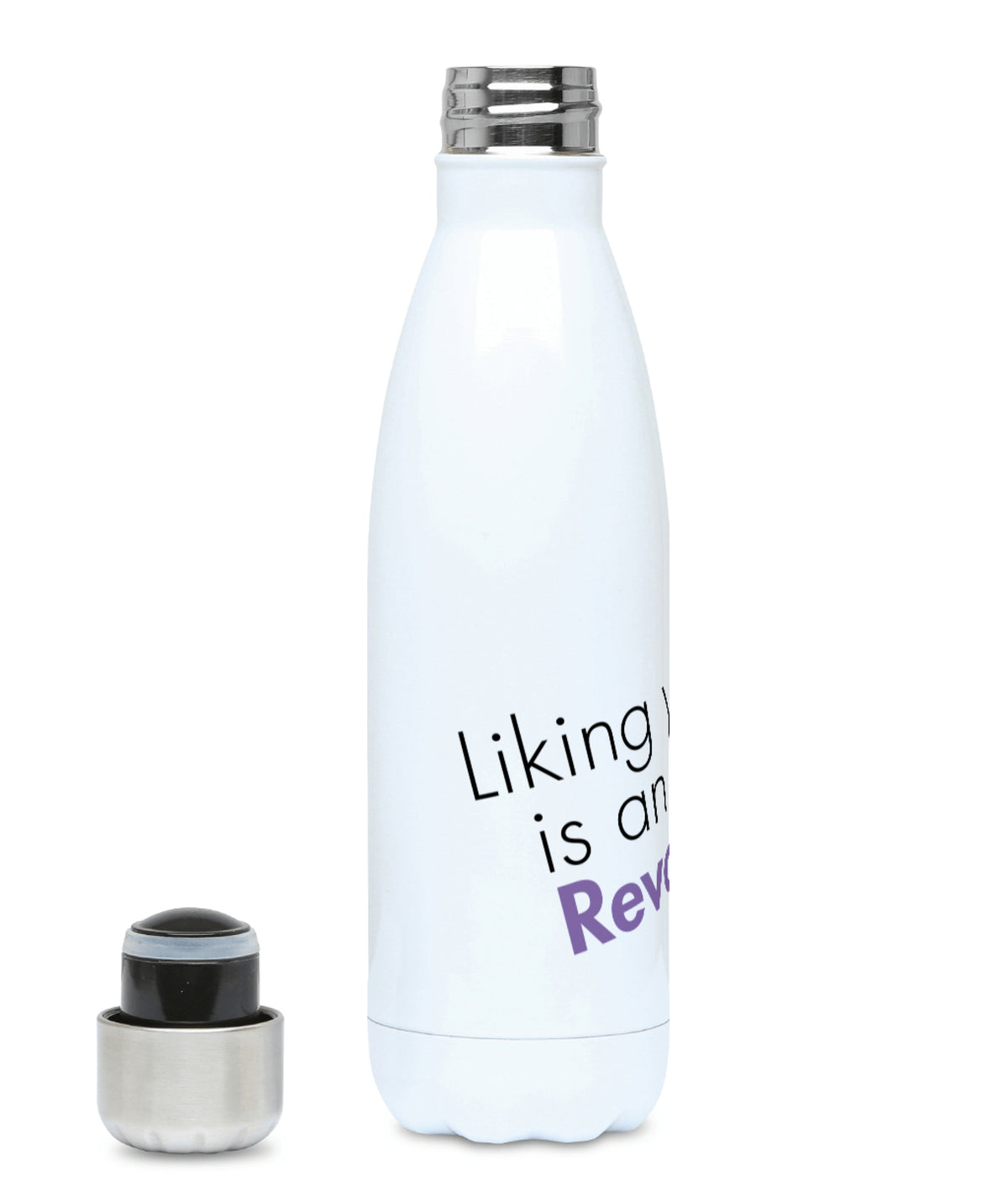 Feminist Water Bottle - Liking Yourself is an Act of Revolution - Left
