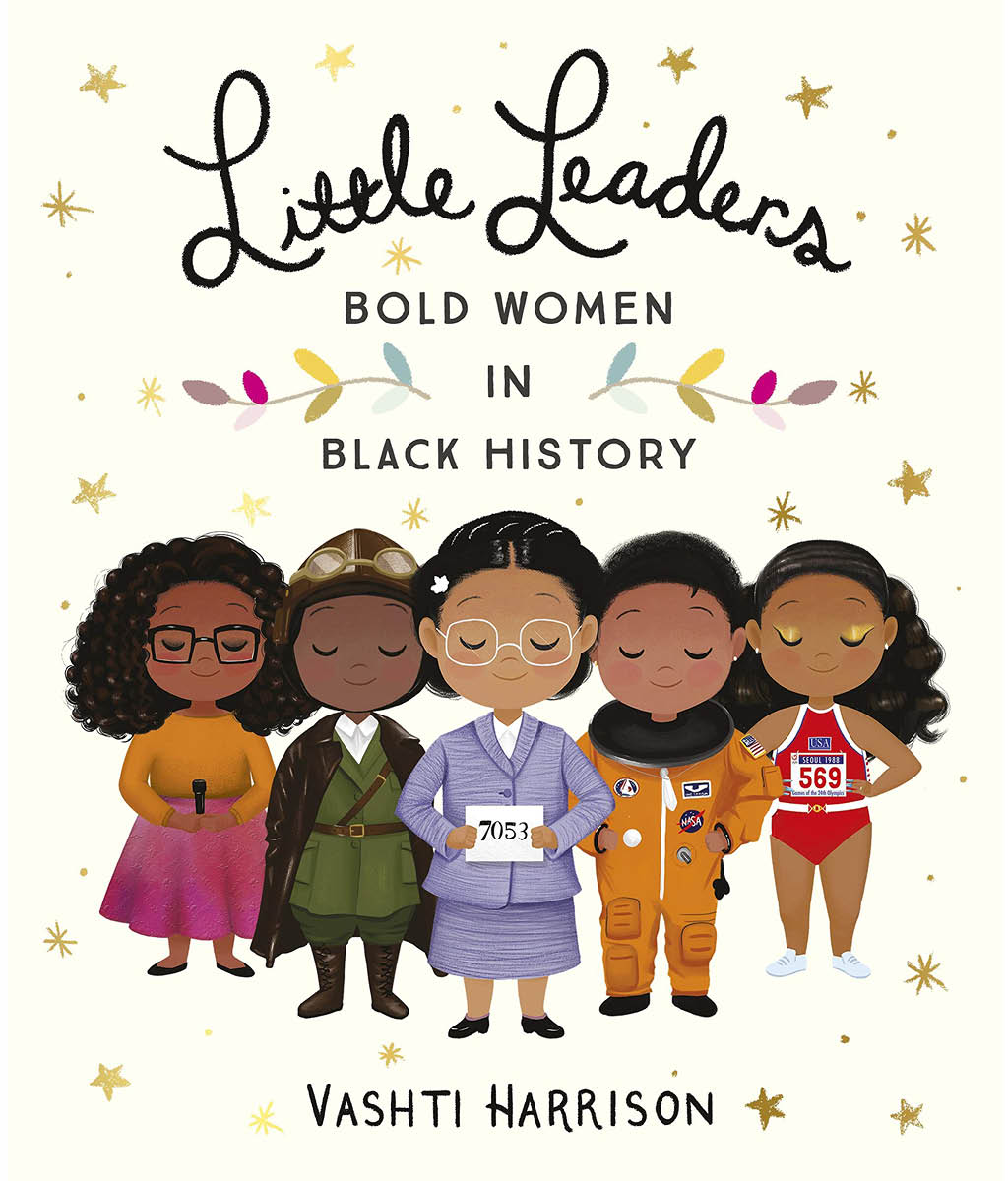 Little Leaders: Bold Women in Black History Vashti Harrison