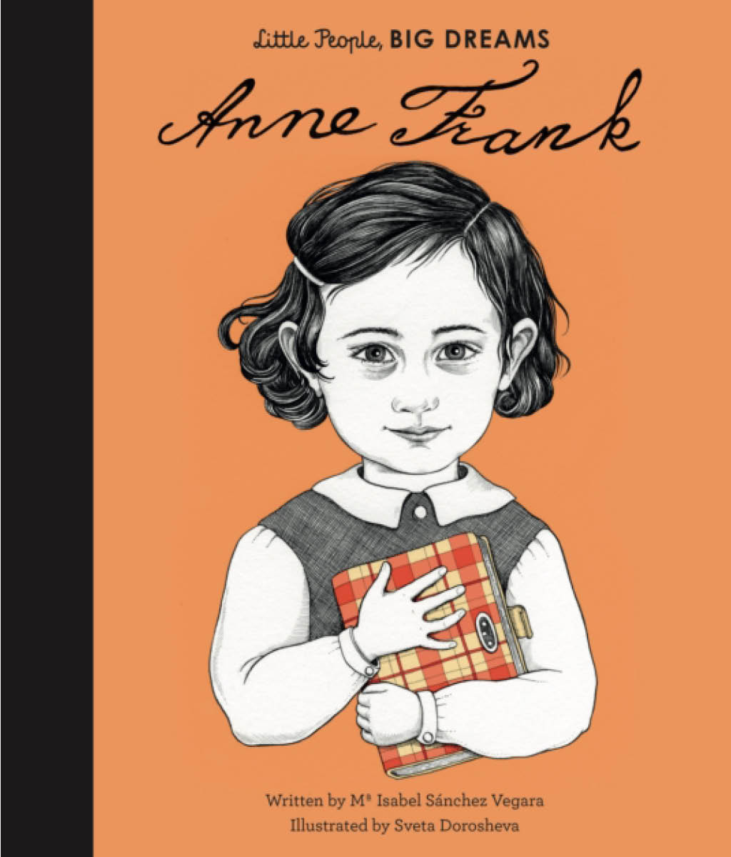 Little People, BIG DREAMS: Anne Frank Maria Isabel Sanchez Vegara