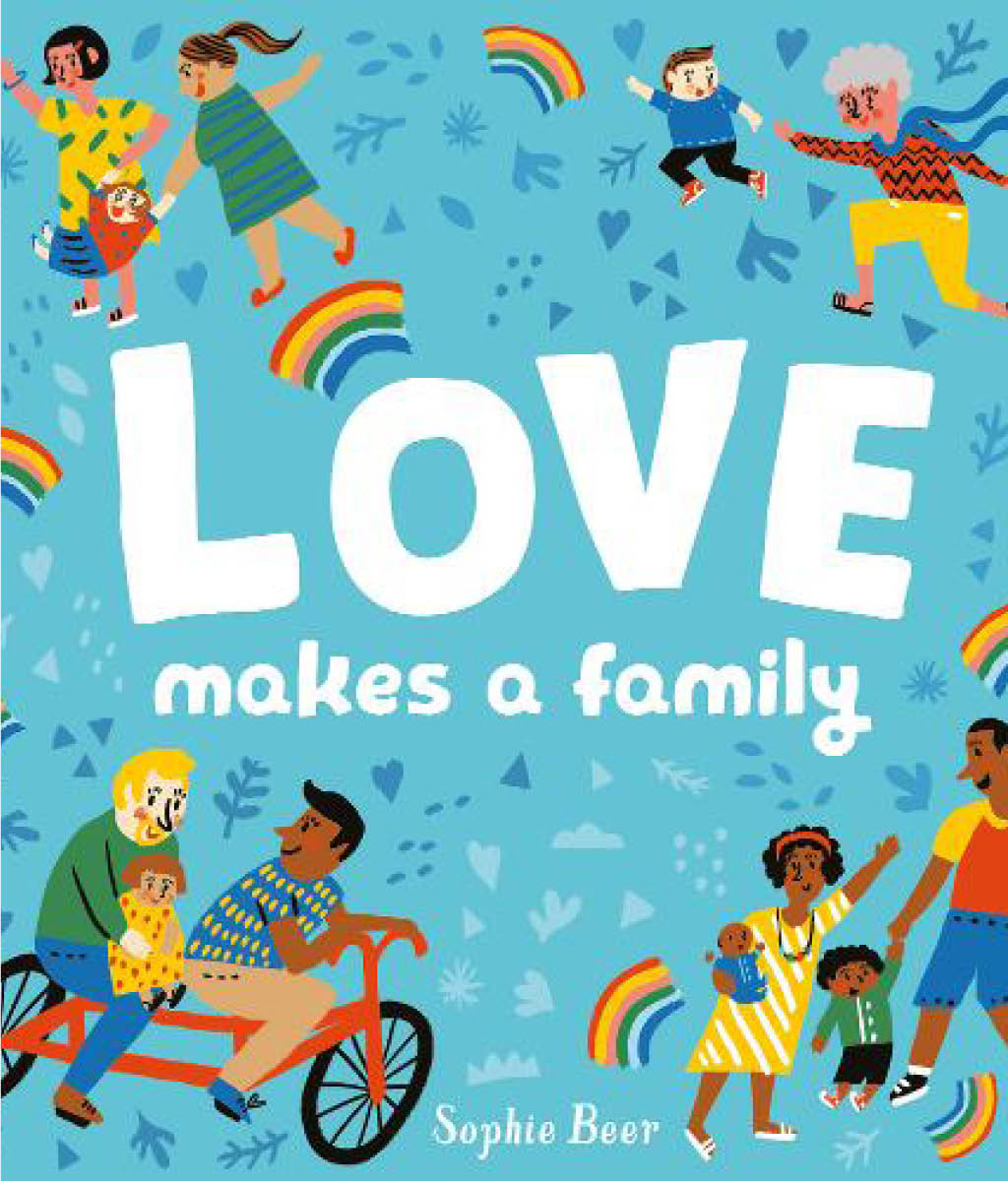 Love Makes a Family by Sophie Beer