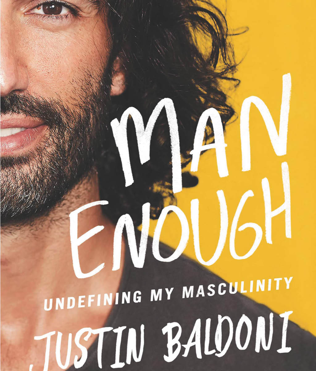 Man Enough: Undefining My Masculinity by Justin Baldoni