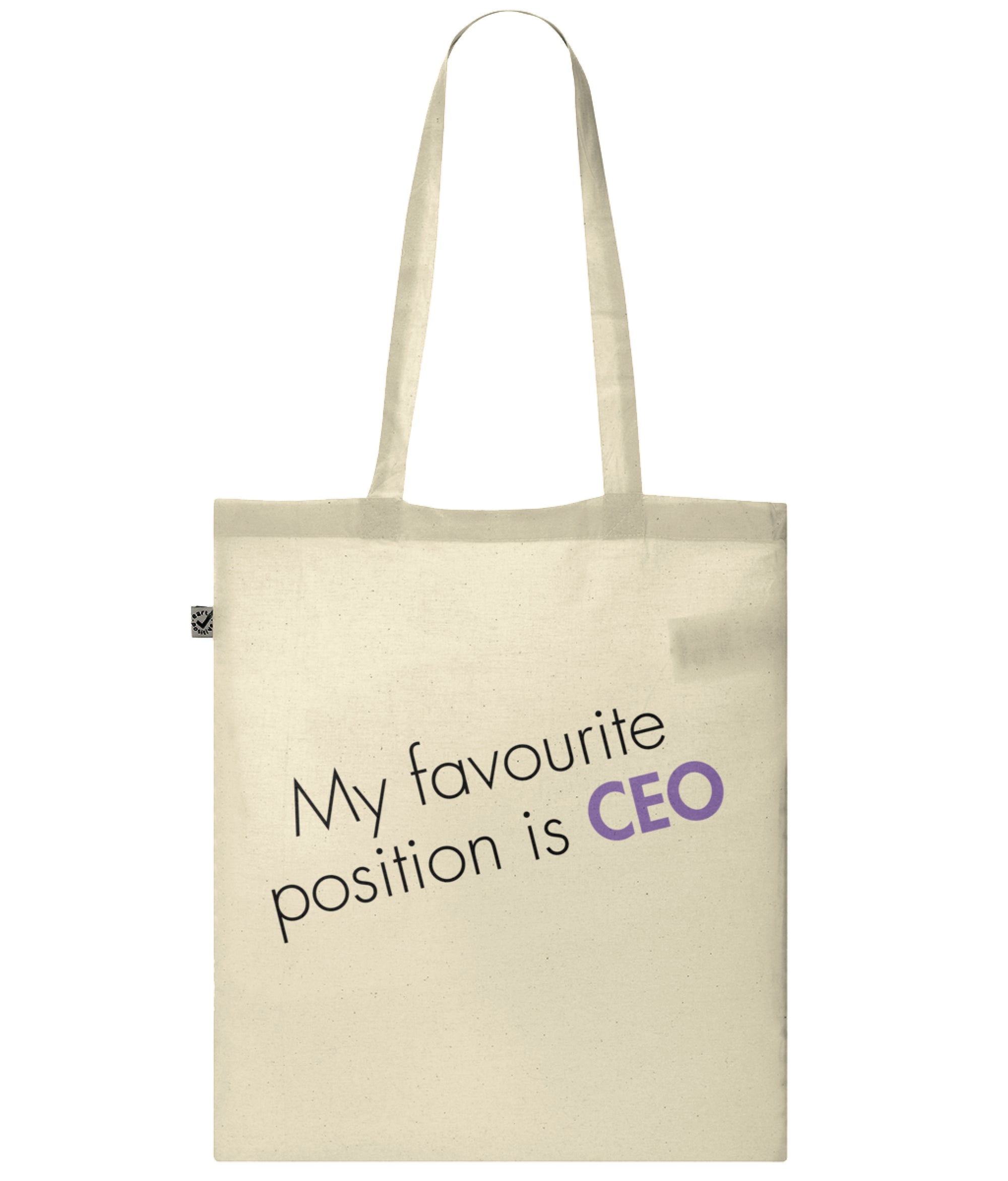 My Favourite Position Is CEO Organic Combed Cotton Tote Bag Natural