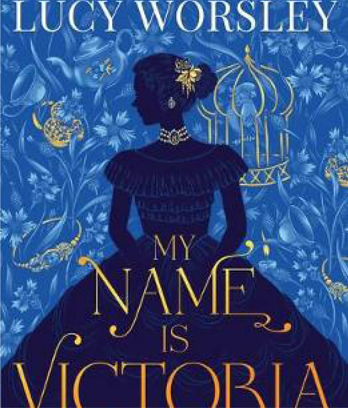 My Name Is Victoria by Lucy Worsley 