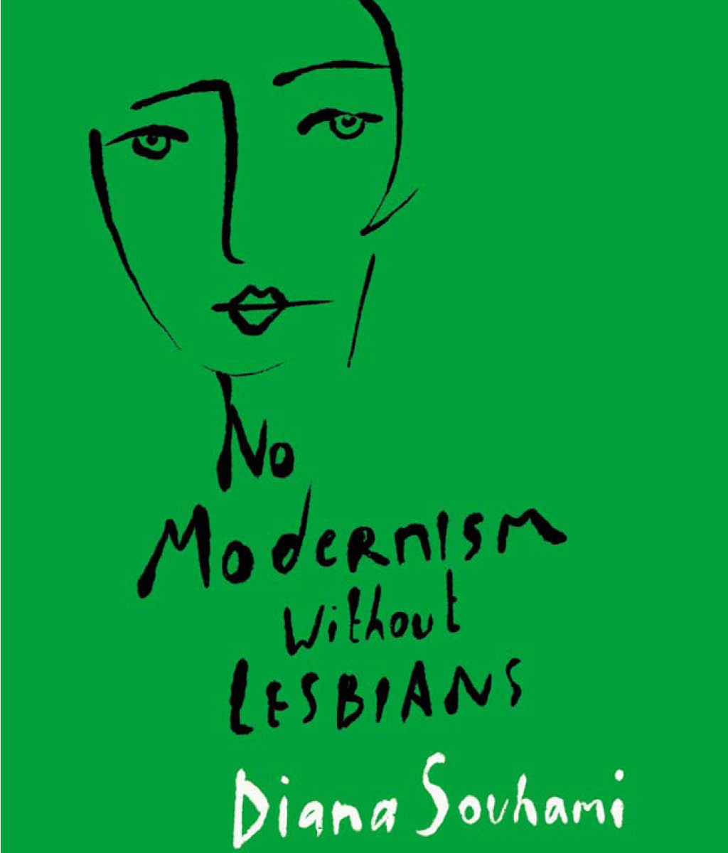 No Modernism Without Lesbians by Diana Souhami