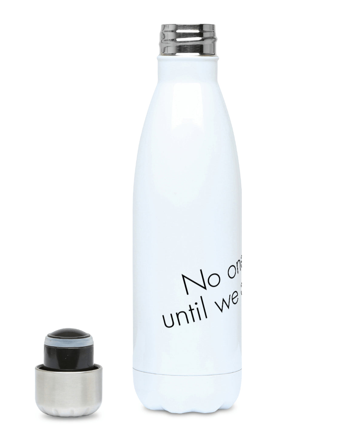 Feminist Water Bottle - No One Is Free Until We Are All Free - Left