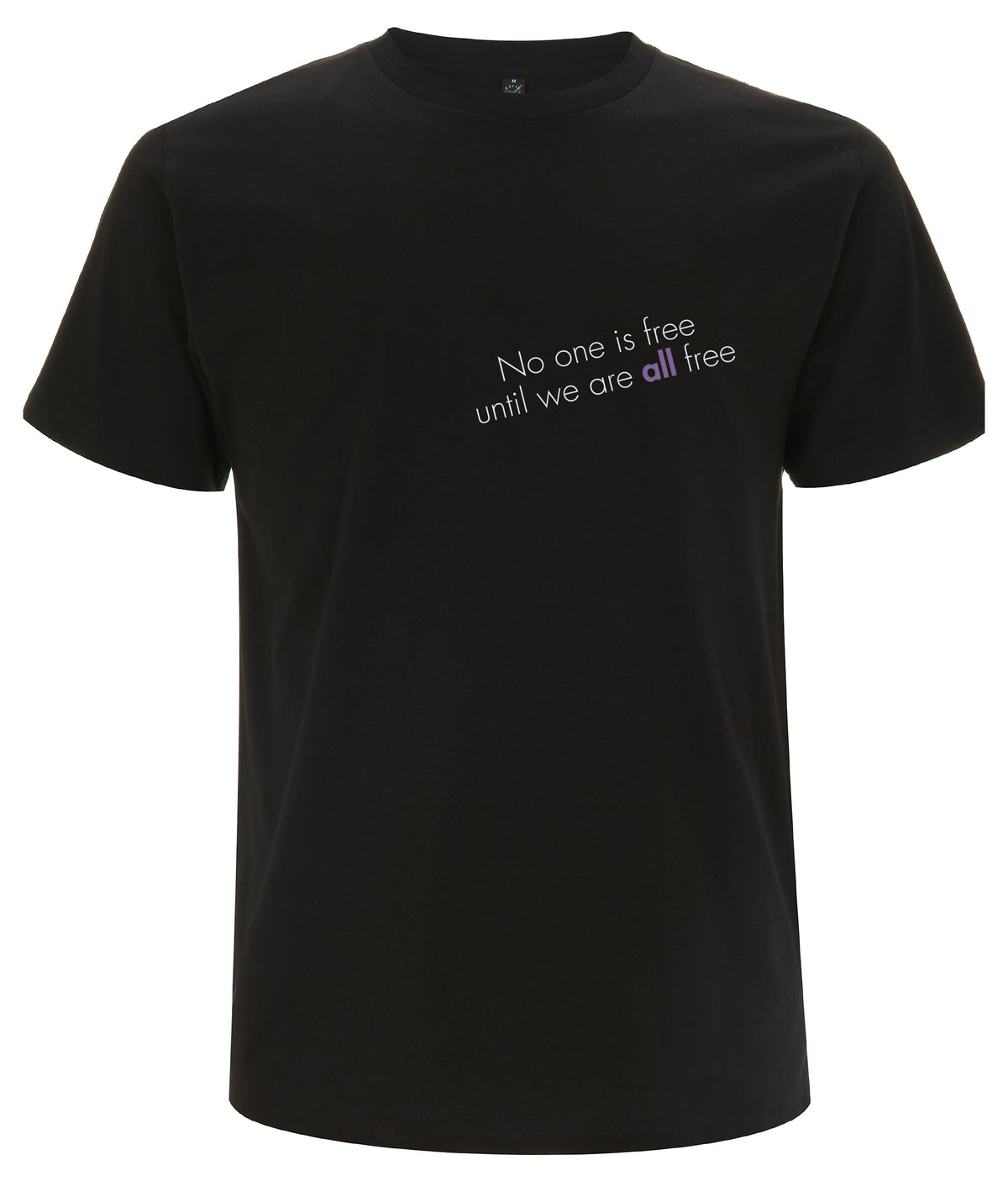 No One Is Free Until We Are All Free Organic Feminist T Shirt Black
