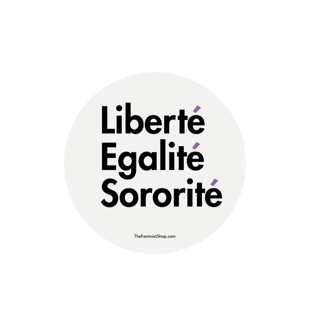 White Sticker - Libert\u00e9, Egalit\u00e9, Sororit\u00e9