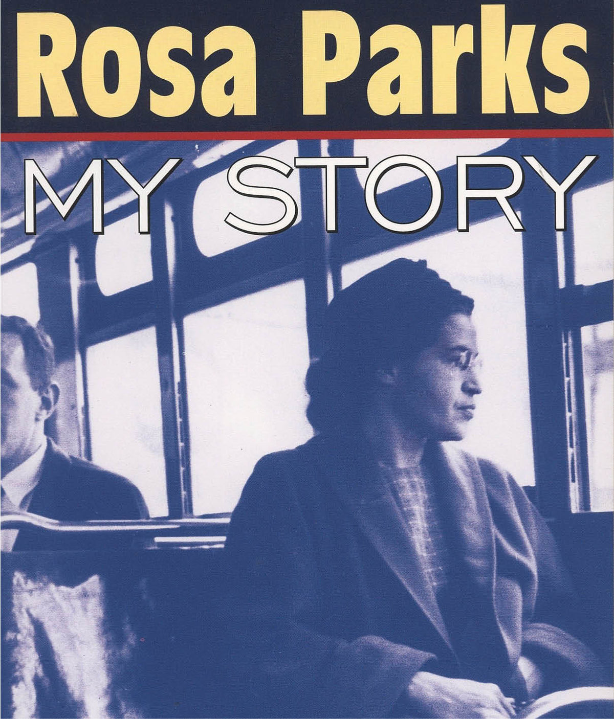 Rosa Parks: My Story by Jim Haskins