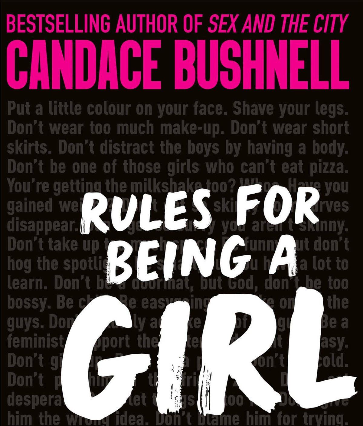 Rules for Being a Girl by Candace Bushnell and Katie Cotugno
