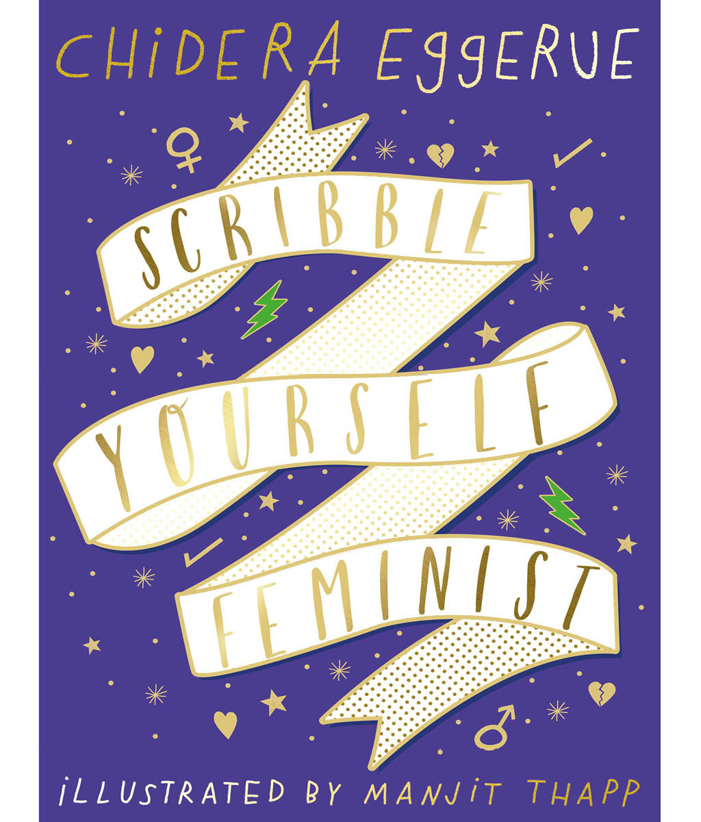 Scribble Yourself Feminist Chidera Eggerue