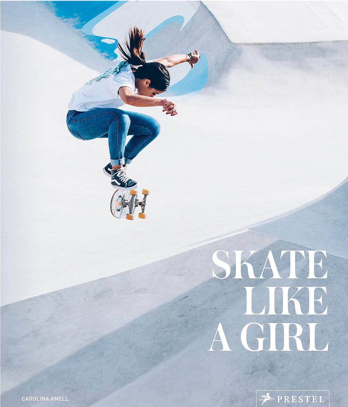 Skate Like A Girl by Carolina Amell